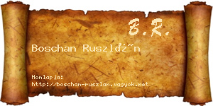 Boschan Ruszlán névjegykártya